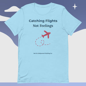 Catching Flights Unisex t-shirt