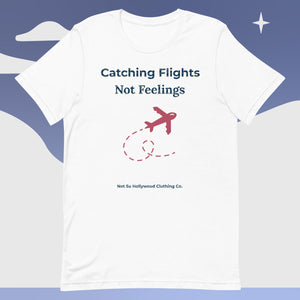 Catching Flights Unisex t-shirt