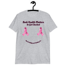 Load image into Gallery viewer, Boobs Matter Unisex T-Shirt
