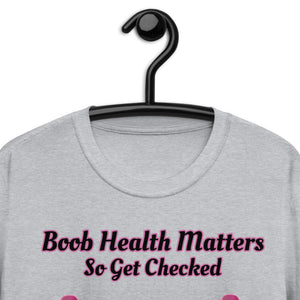 Boobs Matter Unisex T-Shirt